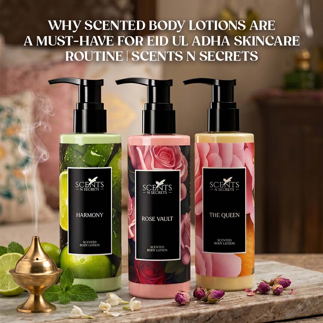 Why Scented Body Lotions Are a Must-Have for Eid ul Adha Skincare Routine | Scents n Secrets